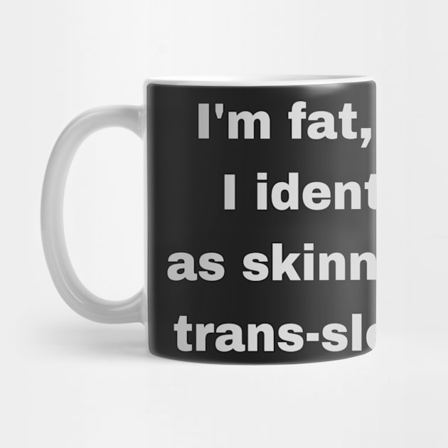 Fat, Skinny, Transgender Joke by Felicity-K